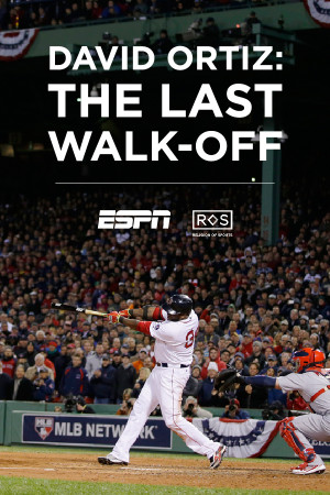 David Ortiz: The Last Walk Off