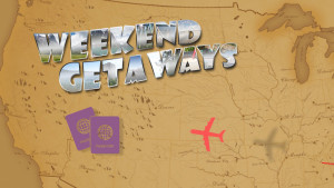 Weekend Getaways
