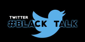 Black Twitter Talk