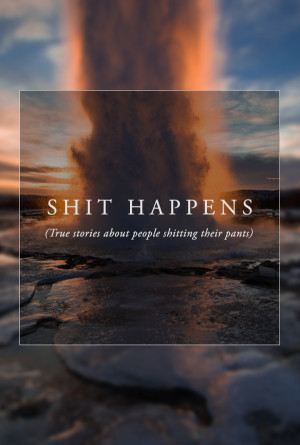 Shit Happens
