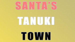 Santa's Tanuki Town