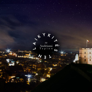 Laikykites Ten Su Andriumi Tapinu
