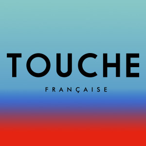 Touche Française