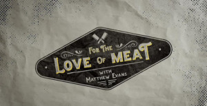 For the Love of Meat