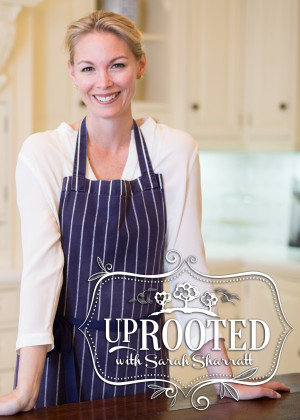 UpRooted with Sarah Sharratt