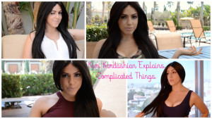 Kim Kardashian Explains Complicated Things