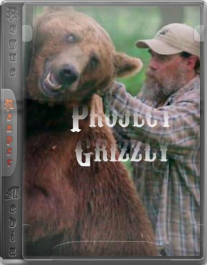 Project Grizzly