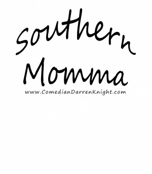 Southern Momma's?