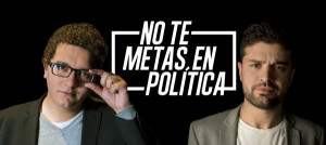 No te metas en política