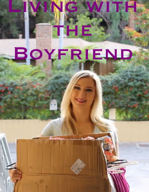 Living with the Boyfriend