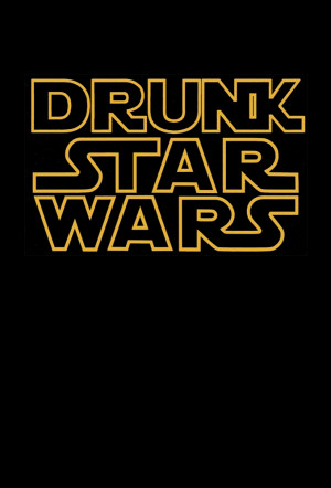 Drunk Star Wars