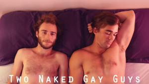 Two Naked Gay Guys
