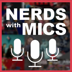 Nerds with Mics