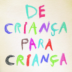 De Criança Para Criança