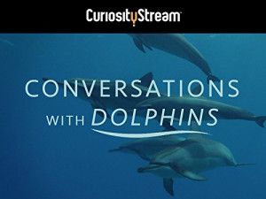 Conversations with Dolphins