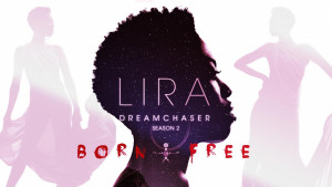 Lira: DreamChaser