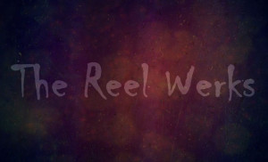 The Reel Werks