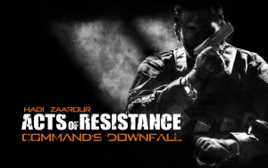Acts of Resistance: Command's Downfall