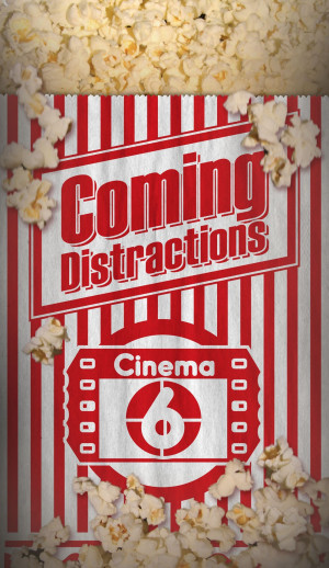 Coming Distractions