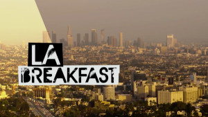 LA Breakfast