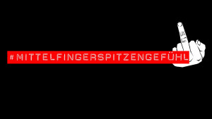 #Mittelfingerspitzengefühl
