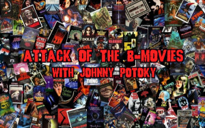 Attack of the B-Movies