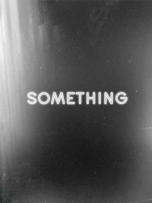 Something