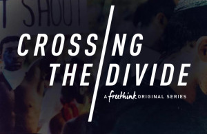Crossing the Divide