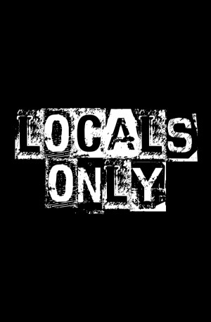 Locals Only