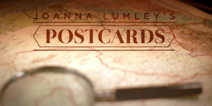Joanna Lumley's Postcards