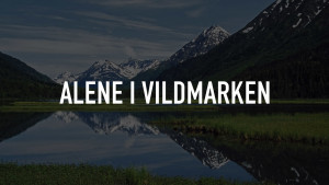 Alene i vildmarken