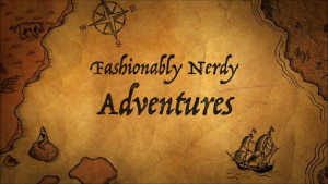 Fashionably Nerdy Adventures