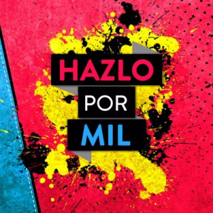 Hazlo por mil