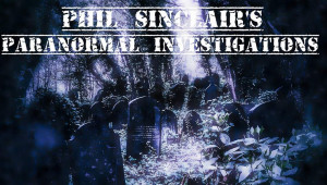 Phil Sinclair's Paranormal Investigations