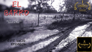 El Barro: The Mud