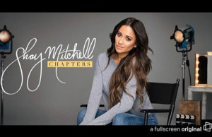 Shay Mitchell: Chapters