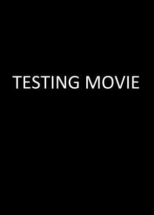 Testing Movie