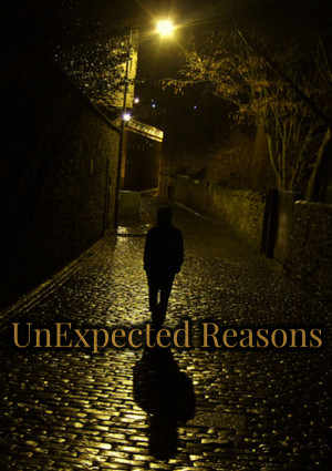 UnExpected Reasons