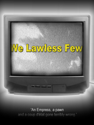 We Lawless Few