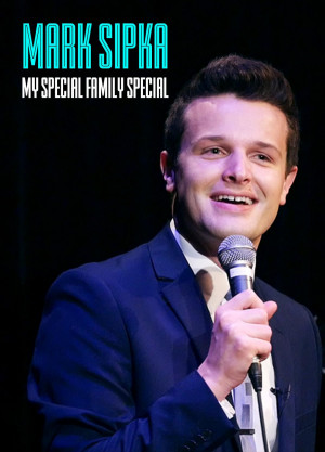 Mark Sipka: My Special Family Special