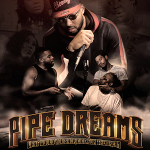 Pipe Dreams