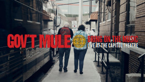 Gov't Mule: Bring On The Music - Live at The Capitol Th