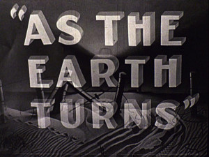 As the Earth Turns