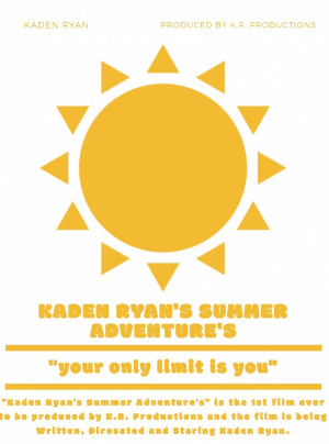 Kaden Ryan's Summer Adventure's