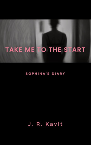 Take Me To The Start: Sophina's Diary