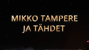 Mikko, Tampere ja Tähdet