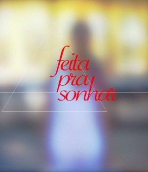Feita Pra Sonhar