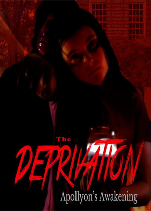 The Deprivation: Apollyon's Awakening