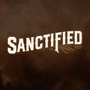 Sanctified