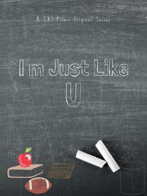 I'm Just Like U